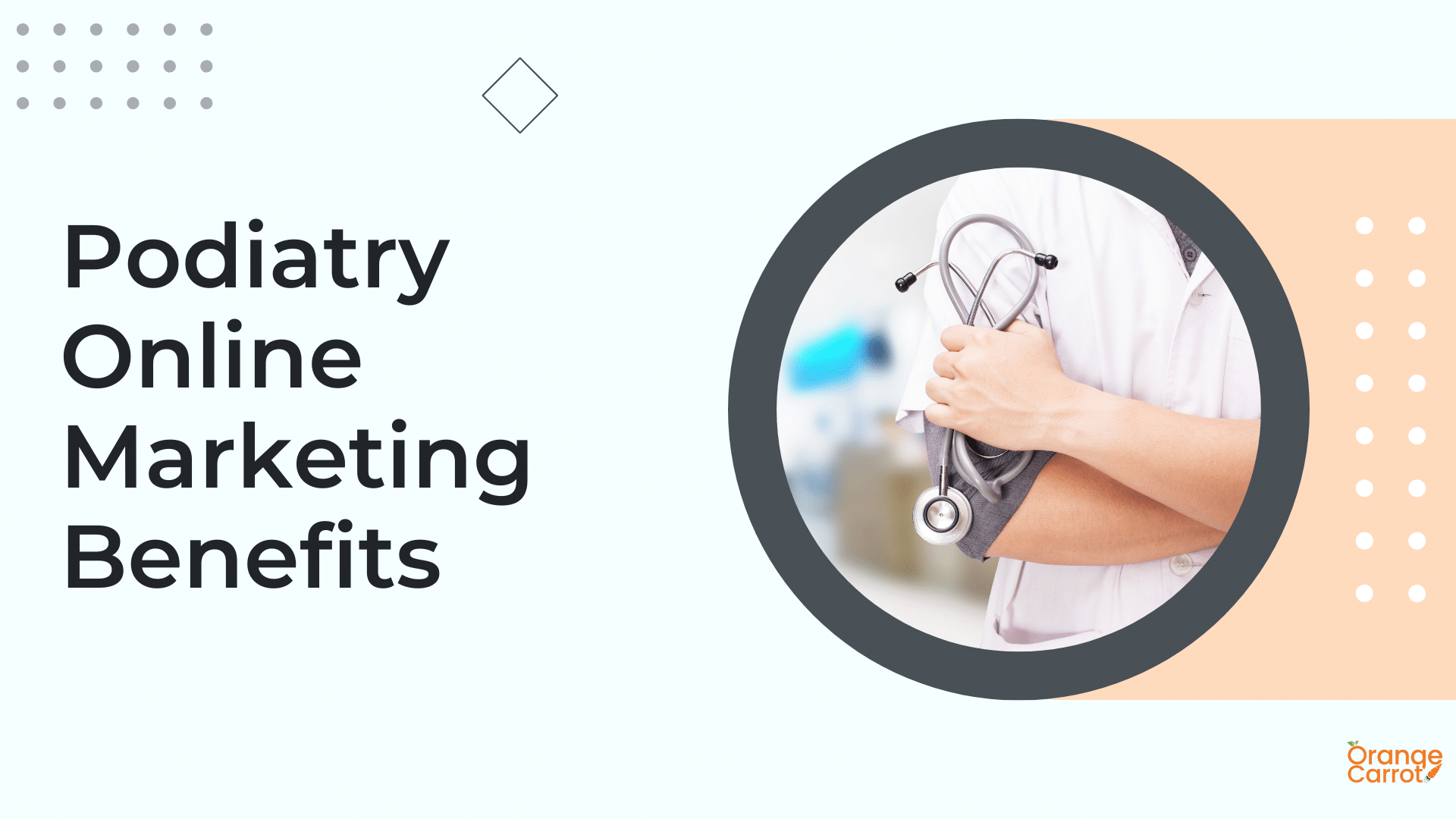 Podiatry Online Marketing Benefits