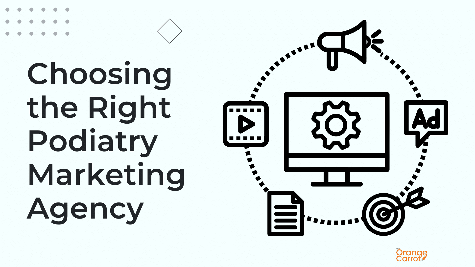 Choosing the Right Podiatry Marketing Agency