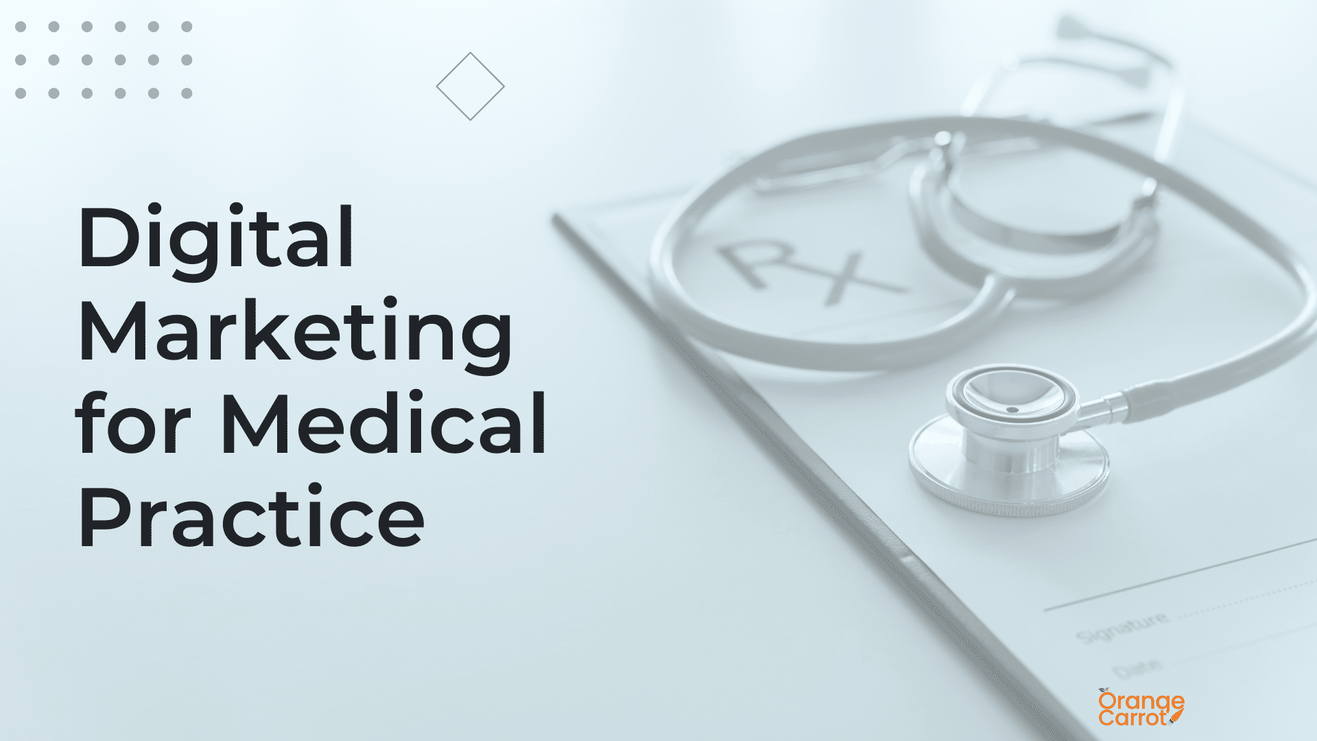 Digital Marketing for Medical Practice