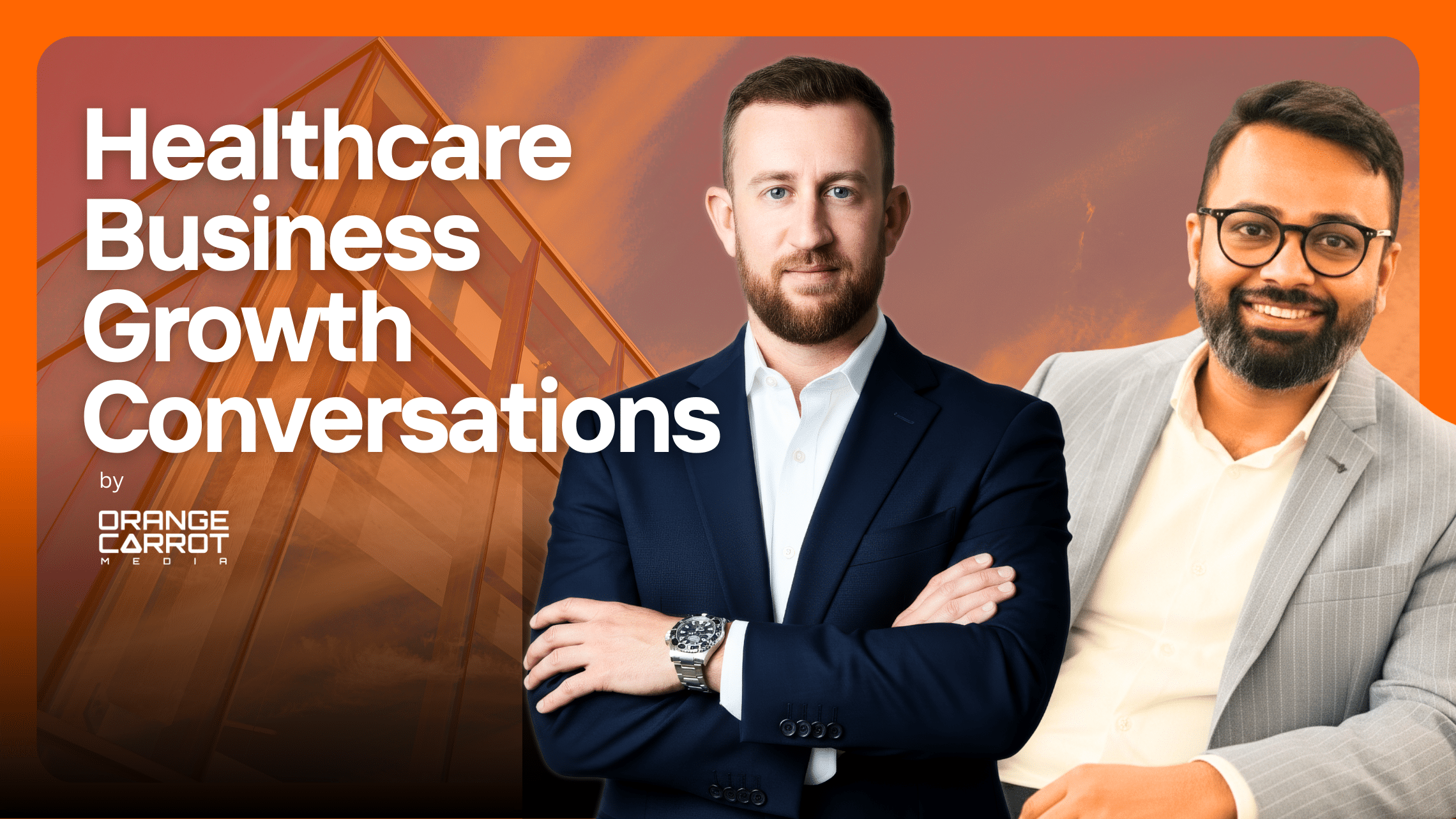 Healthcare Business Growth Conversations by OCM